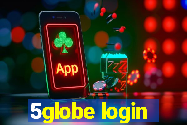 5globe login